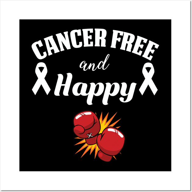 Cancer Free and Happy | Survivor Wall Art by jverdi28